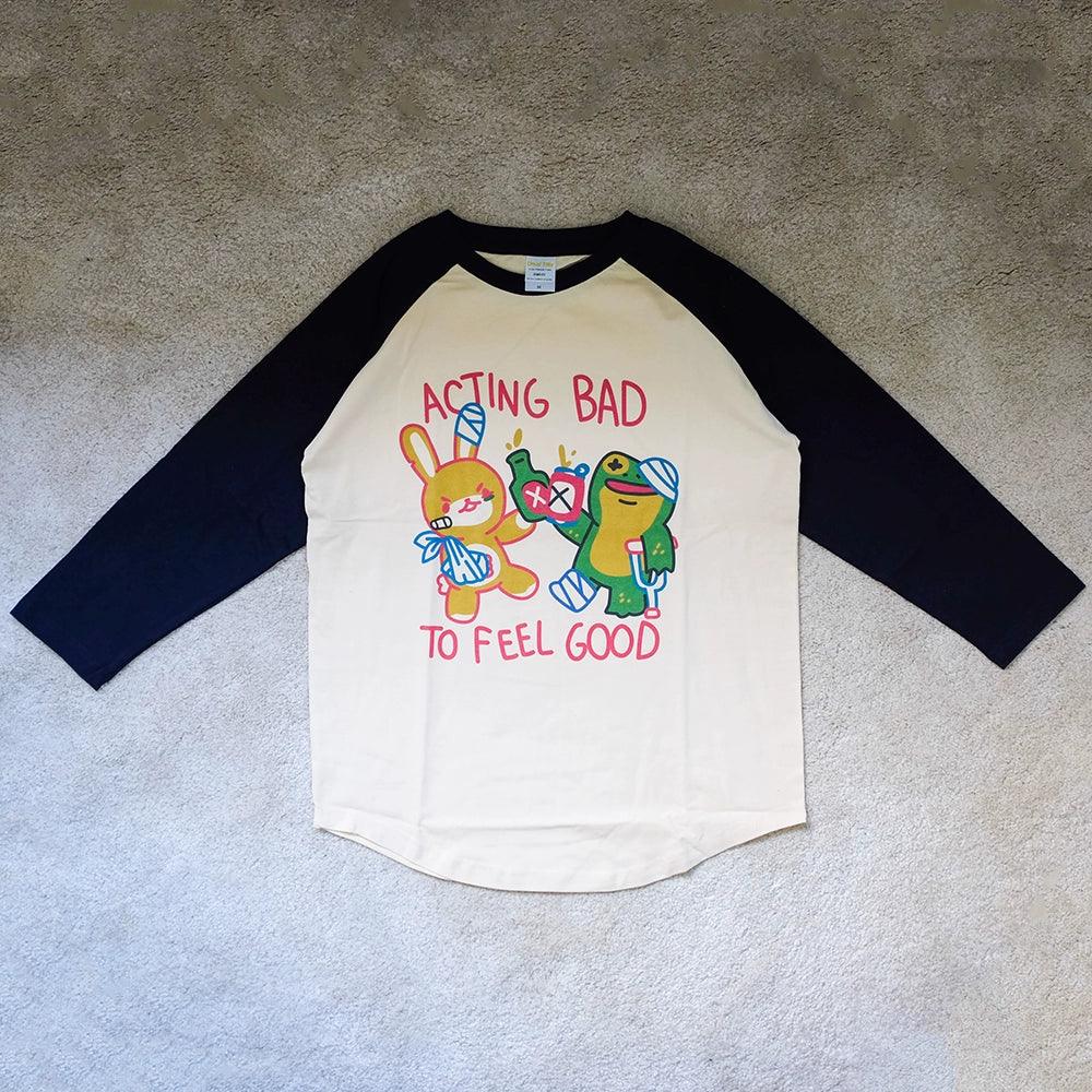 ACTING BAD TO FEEL GOOD 3/4 LONG SLEEVE TEE - Protect and Ride